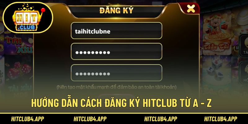 Cách thức đăng ký Hitclub chi tiết