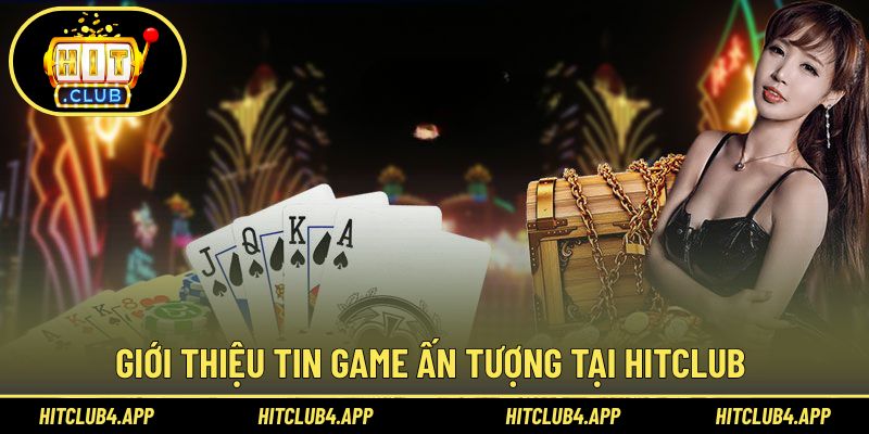 Giới thiệu nội dung cập nhật nóng hổi tại Hitclub