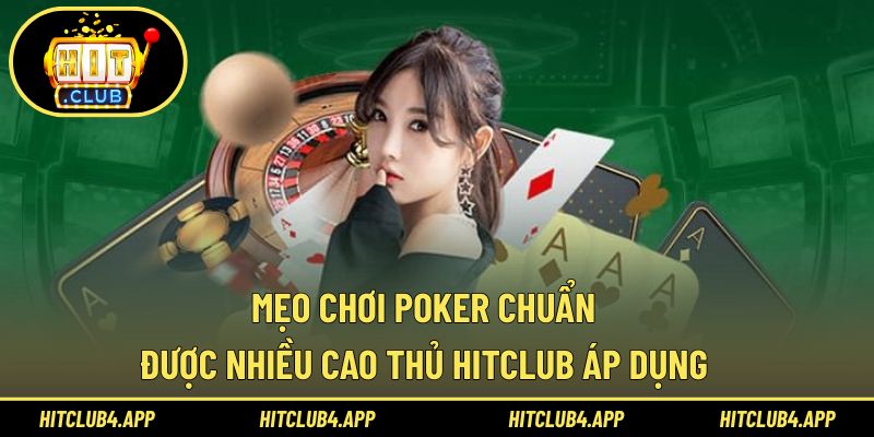 Mẹo Chơi Poker Chuẩn