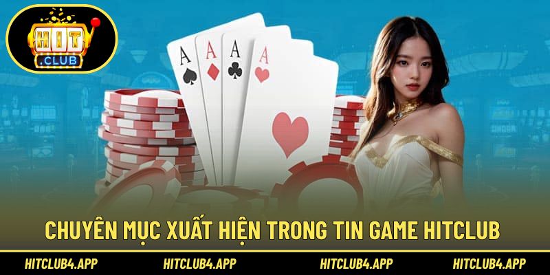 Chuyên mục nổi bật xuất hiện trong tin game 