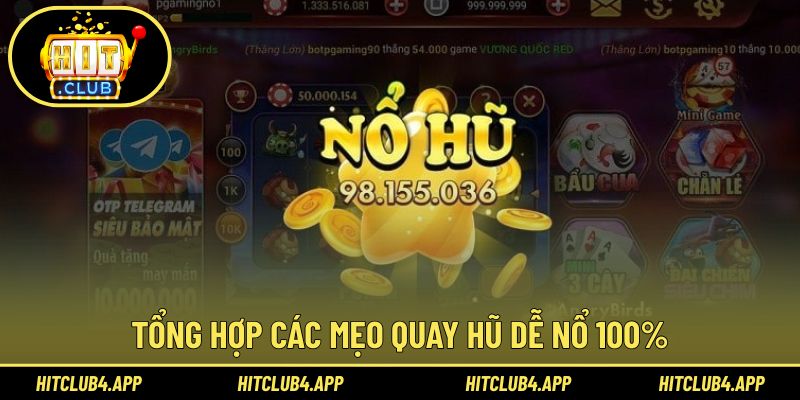 Những mẹo quay hũ dễ nổ phổ biến